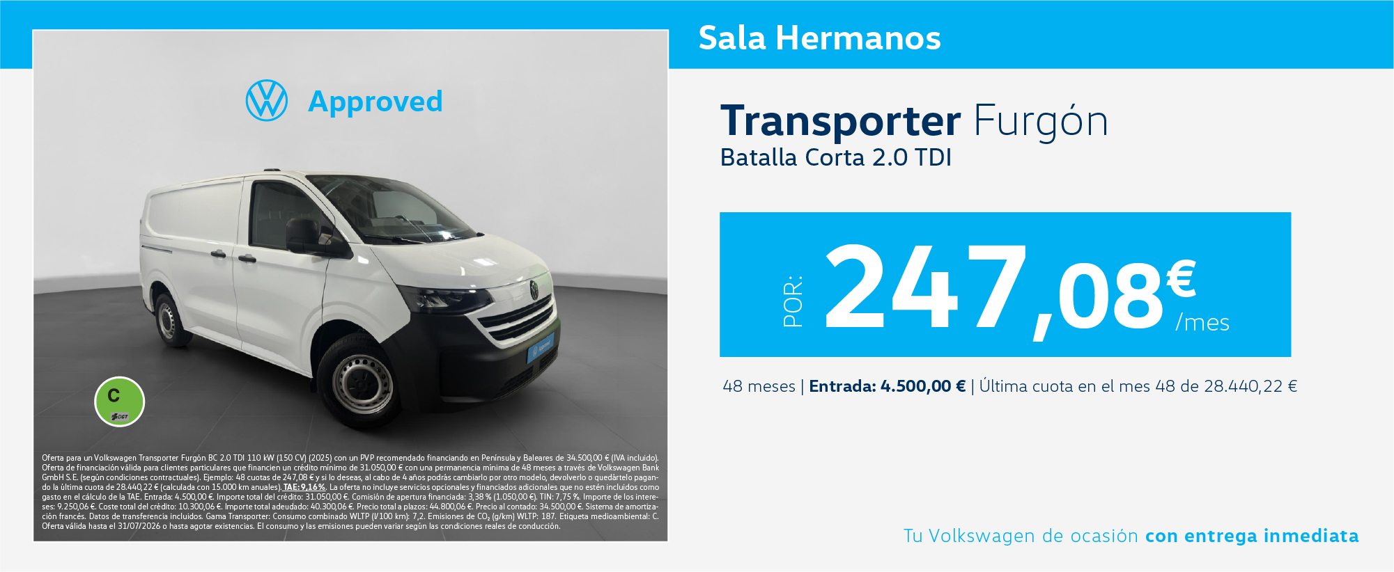 ¡Ocasión! Volkswagen Transporter Furgón 2.0 TDI por 247€/mes*